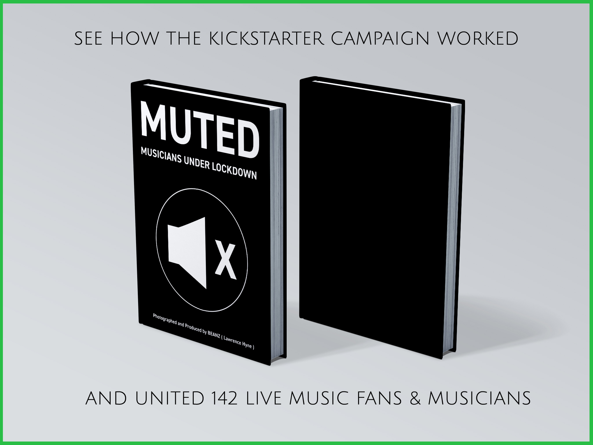 KICKSTARTER link for the book , 'MUTED- Musicians Under Lockdown'.
